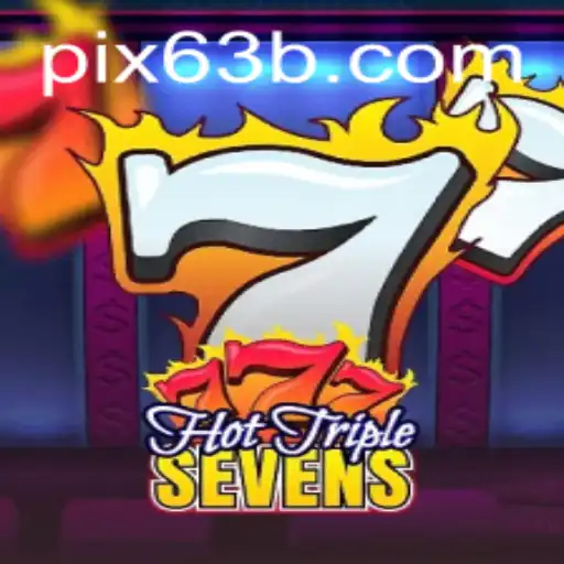Explorando o Vício e a Emoção do Jogo 'HotTripleSevens' com 63b.com